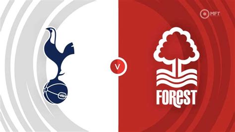 Tottenham Hotspur vs Nottingham Forest Prediction and Betting Tips ... - wintechmobiles.com