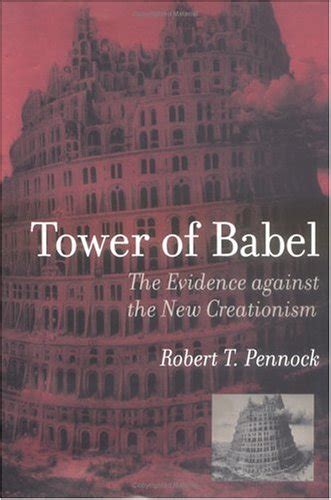 Tower of Babel: The Evidence Against the New Creationism - balustradellc