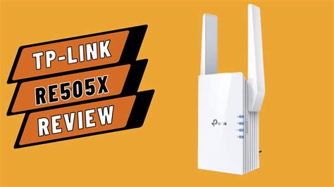 TP Link RE505X Wi Fi Extender Review