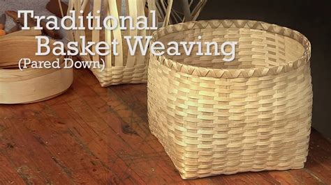 Traditional Basket Weaving (Pared Down) - balustradellc