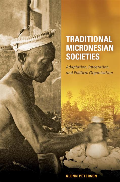 Traditional Micronesian Societies: Adaptation, Integration, and - wintechmobiles.com
