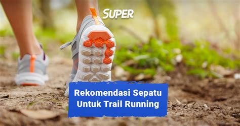 Trail Run Sepatu - balustradellc