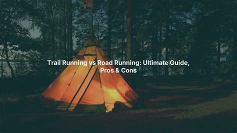Trail Running vs Road Running: 10 Real-World Pros and Cons - balustradellc