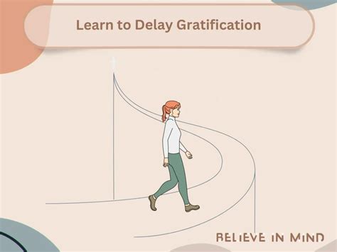 Train Your Mind to Delay Emotional Gratification Long Term Success ... - balustradellc
