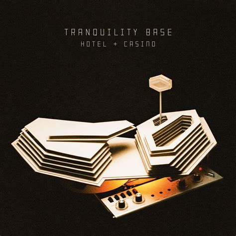 TRANQUILITY BASE HOTEL & CASINO’NUN. 