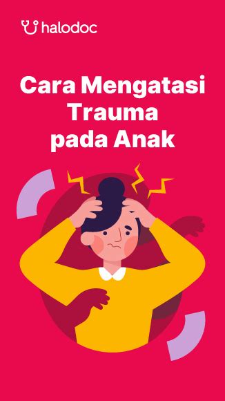Trauma pada Anak - Kenali Gejalanya dan Cara … - balustradellc