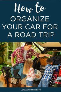 Travel Tips to Organize Your Car for a Road Trip - balustradellc