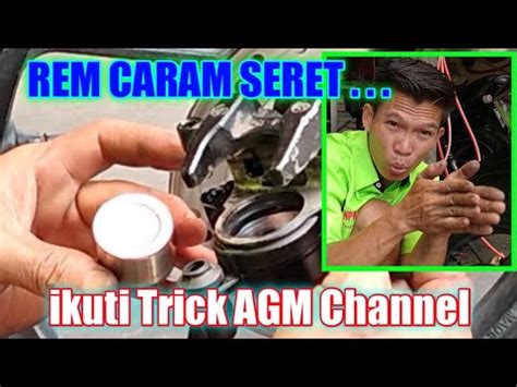 trick mengatasi REM CAKRAM SERET // MACET//PIRINGAN CAKRAM PANAS - balustradellc