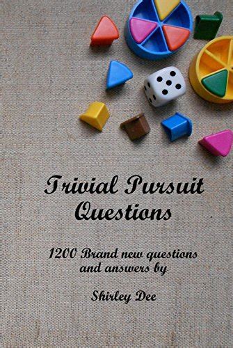 Read Trivial Pursuit Questions 1200 Brand New Questions And Answers By Shirley Dee