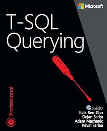 Read Online Tsql Querying Developer Reference Paperback By Itzik Bengan