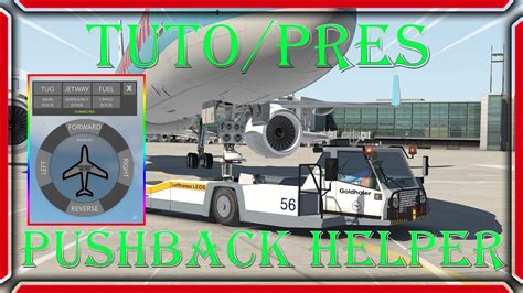 TUTO PRESENTATION PUSHBACK HELPER microsoft flight …