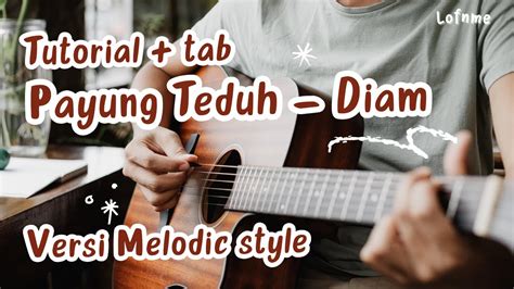 Tutorial + Tab PAYUNG TEDUH - DIAM (kerongcong) versi melodi & Chord ... - balustradellc
