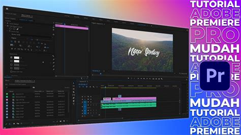 Tutorial Adobe Premiere Pro Untuk Pemula 2021 - GAMPANG! - balustradellc