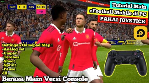 TUTORIAL BERMAIN EFOOTBAL MOBILE DI PC PAKAI JOYSTICK … - balustradellc