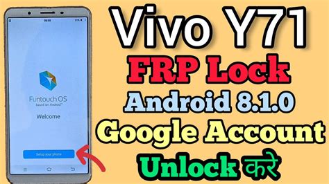 Tutorial Bypass FRP Vivo Y71 Lupa Akun Google Work - balustradellc