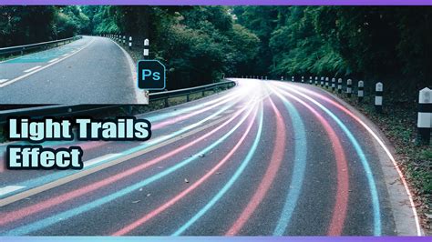 Tutorial Cara Edit Foto Light Trails di Adobe Photoshop - balustradellc