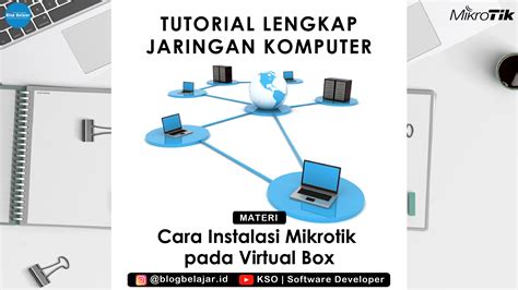 Tutorial Cara Instalasi Mikrotik pada VirtualBox - balustradellc
