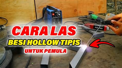 Tutorial cara las besi tipis dan cara las besi hollo tipis untuk pemula ... - balustradellc