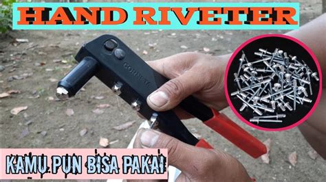 Tutorial Cara Menyambung besi dengan Rivet ... - balustradellc