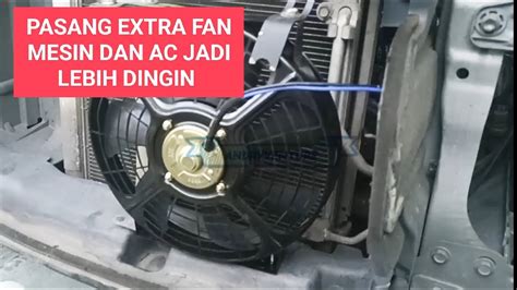 Tutorial Cara Pasang Extra Fan Di Mobil - Agar AC Makin Dingin - balustradellc