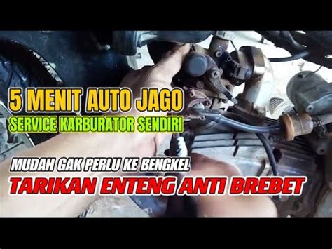 TUTORIAL CARA SERVIS KARBURATOR MOTOR … - balustradellc
