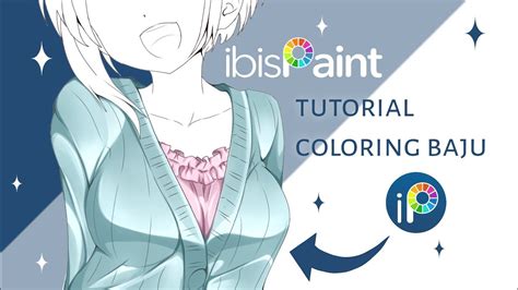 tutorial coloring baju di ibis paint x | how to color clothes in ibis ... - muktibox.com