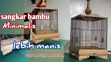 Tutorial Lengkap Sangkar Murai Full Bambu - balustradellc