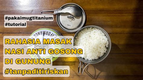 Tutorial Masak Nasi | Saat Naik Gunung - balustradellc