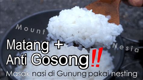 Tutorial MASAK NASI PAKAI NESTING di gunung ANTI GOSONG - balustradellc