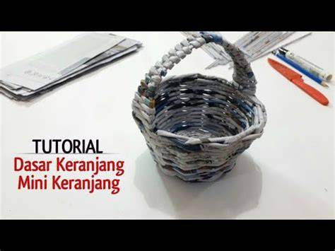 Tutorial Membuat Dasar Keranjang & Mini Keranjang Dari Koran Bekas - raincitystudios.com