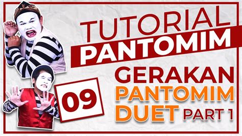 Tutorial Pantomim #9 - KONSEP GERAKAN PANTOMIM DUET part 1 - muktibox.com
