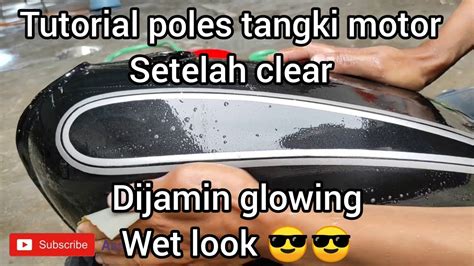 tutorial poles tangki motor || cara poles tangki motor setelah clear ... - balustradellc