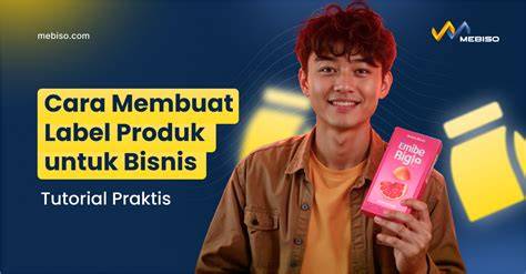 Tutorial Praktis Cara Membuat Label Produk untuk Bisnis - raincitystudios.com