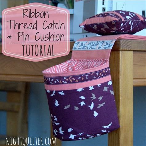 TUTORIAL Ribbon Thread Catch and Pin Cushion Cushion tutorial, Pin