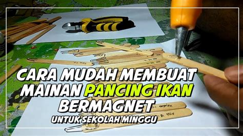 Tutorial sederhana membuat pancing magnet - balustradellc