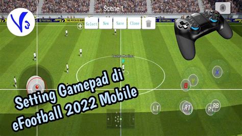 Tutorial Setting Gamepad untuk eFootball Mobile - balustradellc