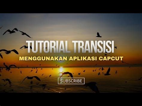 Tutorial Transisi Mata Menggunakan CapCut - balustradellc