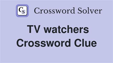 TV watcher? - crossword puzzle clue