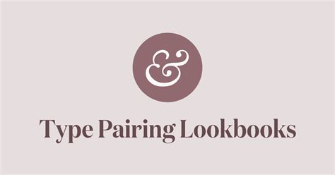 Type Pairing Lookbooks - Typewolf - muktibox.com