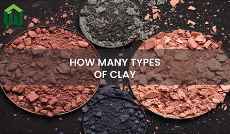 Types of Clay: A Comprehensive Guide - Kiln Fire - muktibox.com