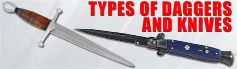 Types of Daggers and Knives: A Comprehensive Guide - balustradellc