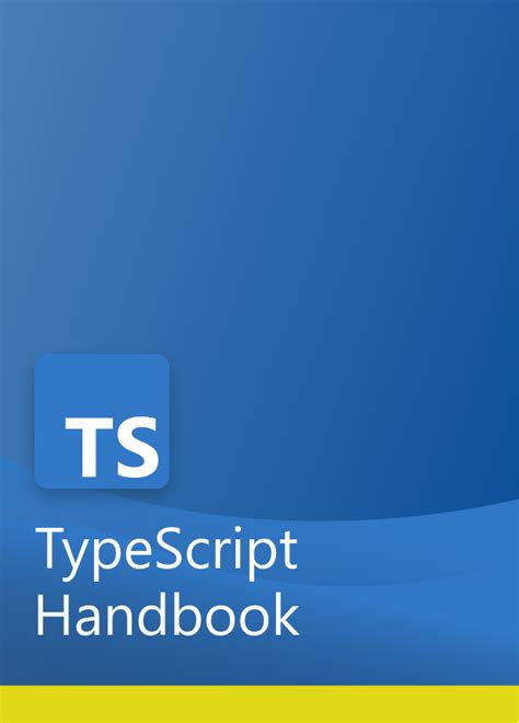 TypeScript: Handbook - The TypeScript Handbook - coolestguyplanet.net