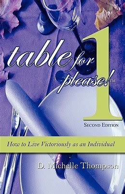 Table For 1 Please How To Live Victoriously As An Individual