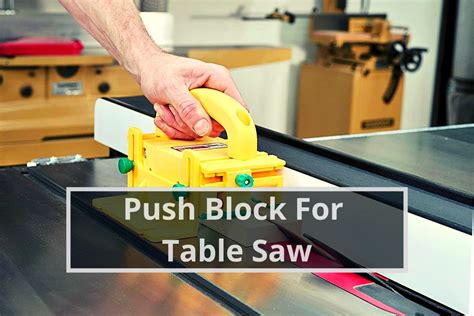 Table saw accessories push block.  When choosing a kitchen table or a dining table, the fi...