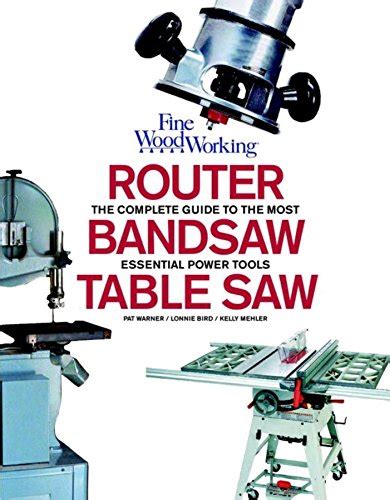 Table saw band saw and router fine woodworkings complete guide to the most essential power tools. - 2002 daewoo leganza owners manual original.