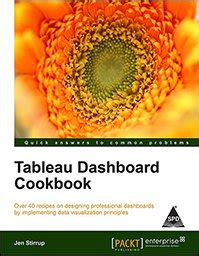 Tableau dashboard cookbook by jen stirrup. - A students and parent s guide to college scholarships and.