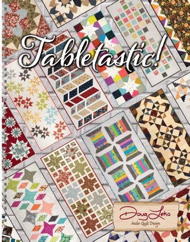 Tabletastic Quilt Book by Doug Leko - Quilt in a Day