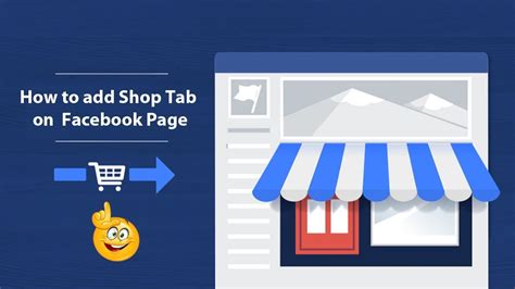 Tabs shop. However, when doing this, make sure that your shop tab is in the top three. This will ensure that it’s still visible when your tab list is shortened by the “See more” link. Step 2: Configure Your Facebook … 