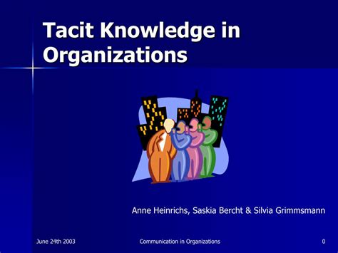 Tacit Knowledge In Organizations