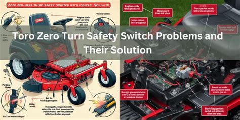 Tackling Toro Zero Turn Safety Switch Problems Troubleshooting Tips